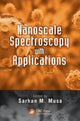 Book cover of: Nanoscale Spectroscopy with Applications. By: Sarhan M. Musa
