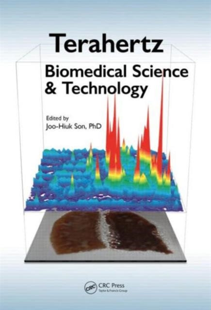 Book cover of: Terahertz Biomedical Science and Technology. By: Joo-Hiuk Son