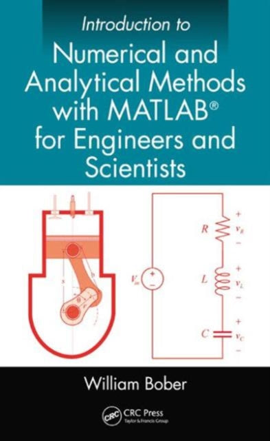 Book cover of: Introduction to Numerical and Analytical Methods with MATLAB for Engineers and Scientists