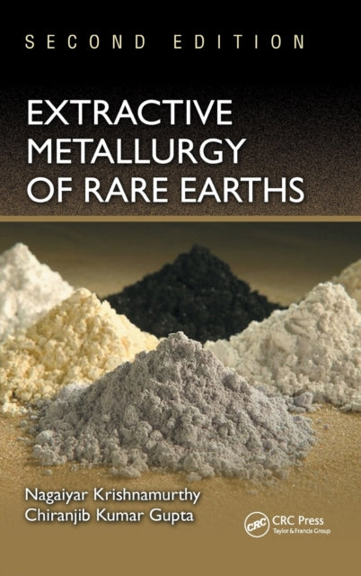 Book cover of: Extractive Metallurgy of Rare Earths. By: Nagaiyar Krishnamurthy