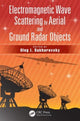Book cover of: Electromagnetic Wave Scattering by Aerial and Ground Radar Objects. By: Oleg I. Sukharevsky