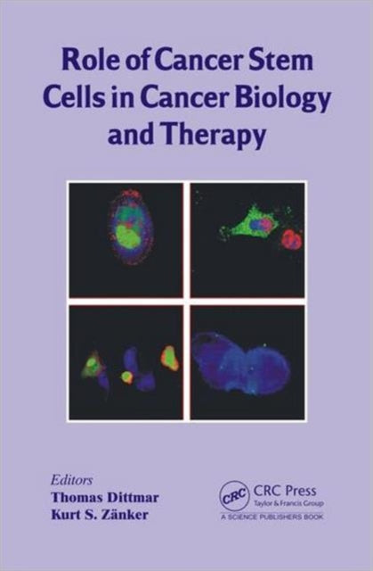 Book cover of: Role of Cancer Stem Cells in Cancer Biology and Therapy. By: Thomas Dittmar