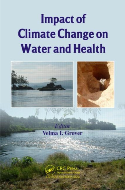 Book cover of: Impact of Climate Change on Water and Health. By: Velma I. Grover