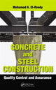 Book cover of: Concrete and Steel Construction. By: Mohamed A. El-Reedy