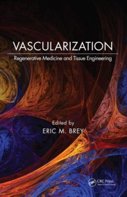 Book cover of: Vascularization. By: Eric M. Brey