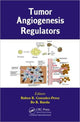 Book cover of: Tumor Angiogenesis Regulators. By: Ruben R. Gonzalez-Perez