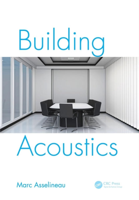 Book cover of: Building Acoustics. By: Marc Asselineau