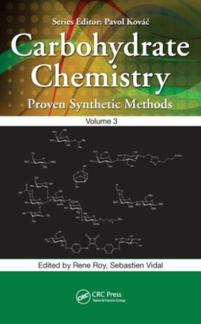 Book cover of: Carbohydrate Chemistry. By: Rene Roy