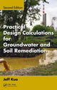 Book cover of: Practical Design Calculations for Groundwater and Soil Remediation. By: Jih-Fen (Jeff) Kuo