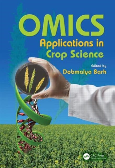 Book cover of: OMICS Applications in Crop Science. By: Debmalya Barh