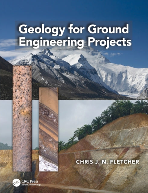 Book cover of: Geology for Ground Engineering Projects. By: Chris J. N. Fletcher