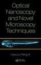 Book cover of: Optical Nanoscopy and Novel Microscopy Techniques. By: Peng Xi