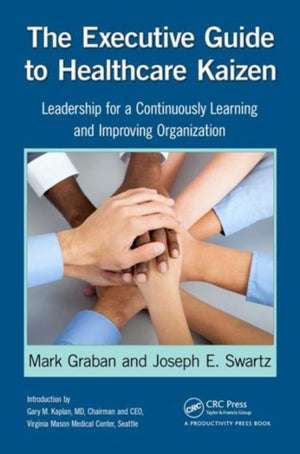 Executive Guide to Healthcare Kaizen