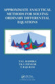 Book cover of: Approximate Analytical Methods for Solving Ordinary Differential Equations. By: T. S. L. Radhika