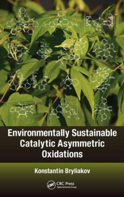 Book cover of: Environmentally Sustainable Catalytic Asymmetric Oxidations. By: Konstantin Bryliakov