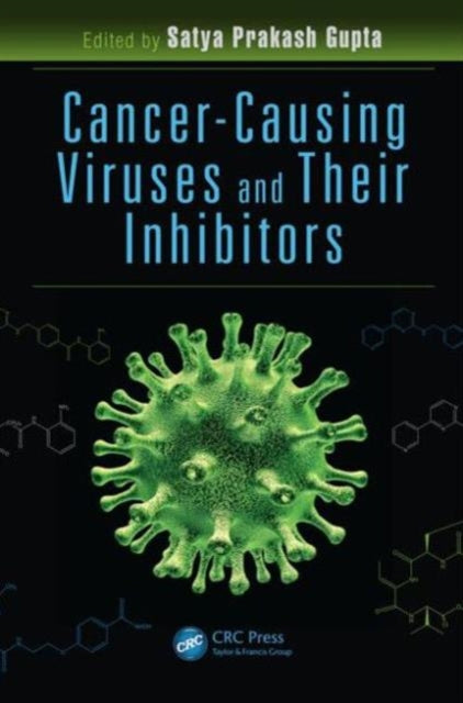 Book cover of: Cancer-Causing Viruses and Their Inhibitors. By: Satya Prakash Gupta