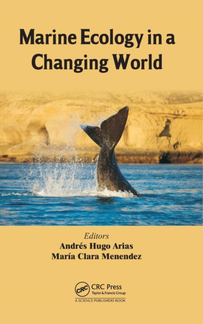 Book cover of: Marine Ecology in a Changing World. By: Andrés Hugo Arias