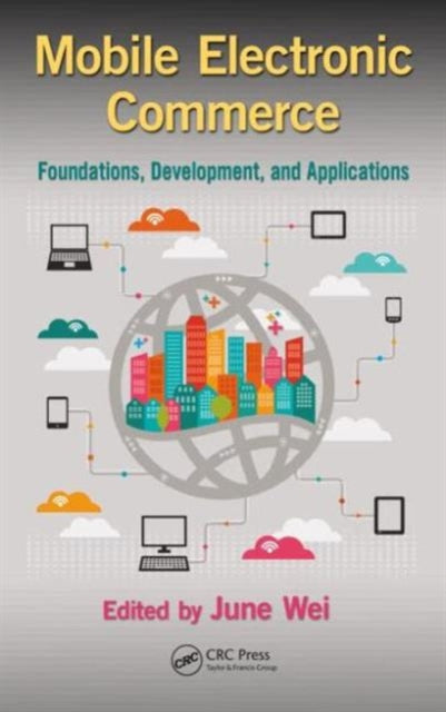 Book cover of: Mobile Electronic Commerce. By: June Wei