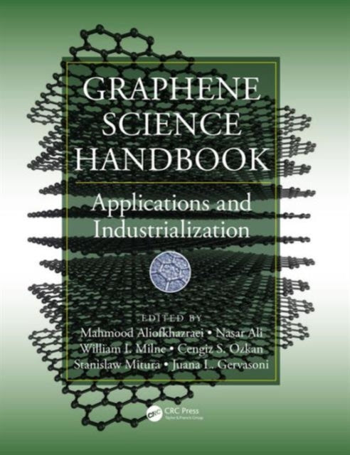 Book cover of: Graphene Science Handbook. By: Mahmood Aliofkhazraei