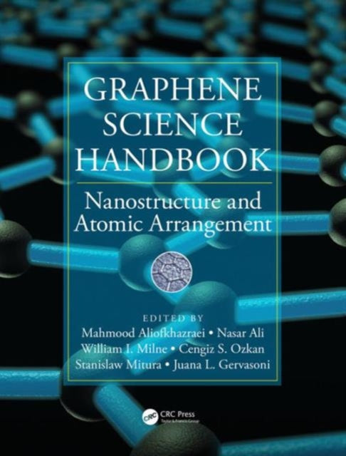 Book cover of: Graphene Science Handbook. By: Mahmood Aliofkhazraei