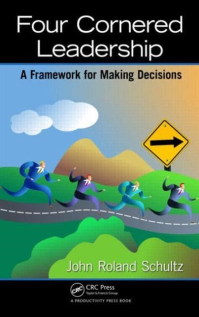 Book cover of: Four-Cornered Leadership. By: John Roland Schultz