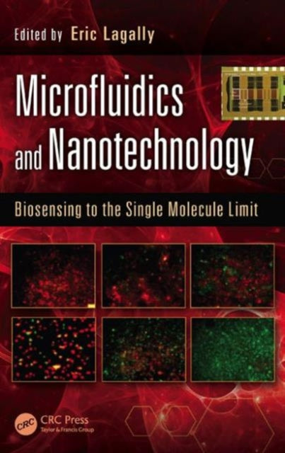 Book cover of: Microfluidics and Nanotechnology. By: Eric Lagally