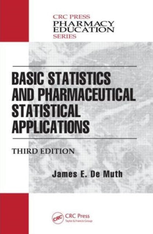 Basic Statistics and Pharmaceutical Statistical Applications