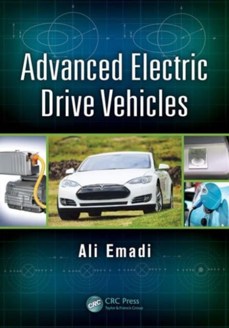 Book cover of: Advanced Electric Drive Vehicles. By: Ali Emadi
