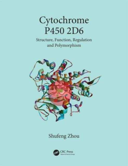 Book cover of: Cytochrome P450 2D6. By: Shufeng Zhou