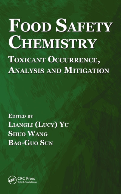 Book cover of: Food Safety Chemistry. By: Liangli (Lucy) Yu