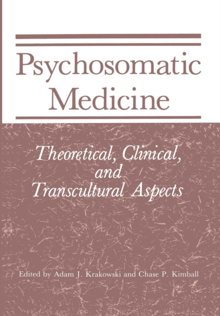 Book cover of: Psychosomatic Medicine. By: Adam J. Krakowski