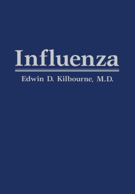 Book cover of: Influenza. By: E.D. Kilbourne