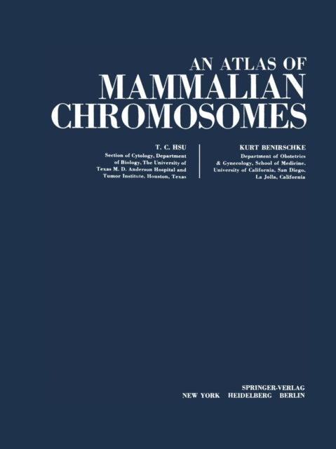Book cover of: Atlas of Mammalian Chromosomes. By: Tao C.Hsu