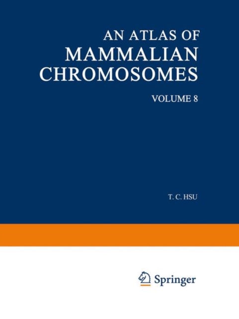 Book cover of: Atlas of Mammalian Chromosomes. By: Tao C. Hsu