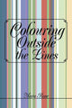Book cover of: Colouring Outside the Lines
