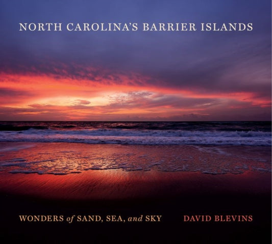 Book cover of: North Carolina's Barrier Islands. By: David Blevins