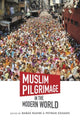 Book cover of: Muslim Pilgrimage in the Modern World
