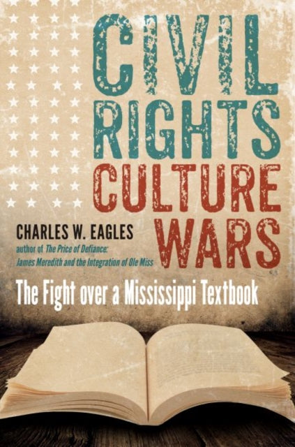 Book cover of: Civil Rights, Culture Wars. By: Charles W. Eagles