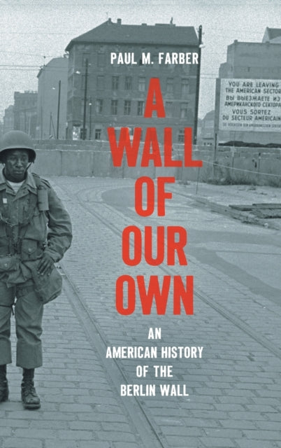 Book cover of: Wall of Our Own. By: Paul M. Farber