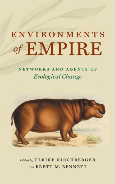 Book cover of: Environments of Empire. By: Ulrike Kirchberger