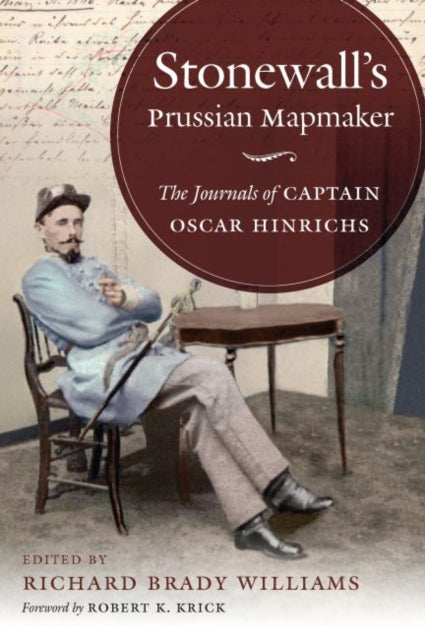 Book cover of: Stonewall's Prussian Mapmaker. By: Richard Brady Williams