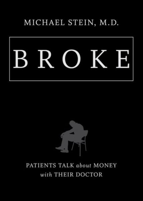 Book cover of: Broke. By: Michael Stein