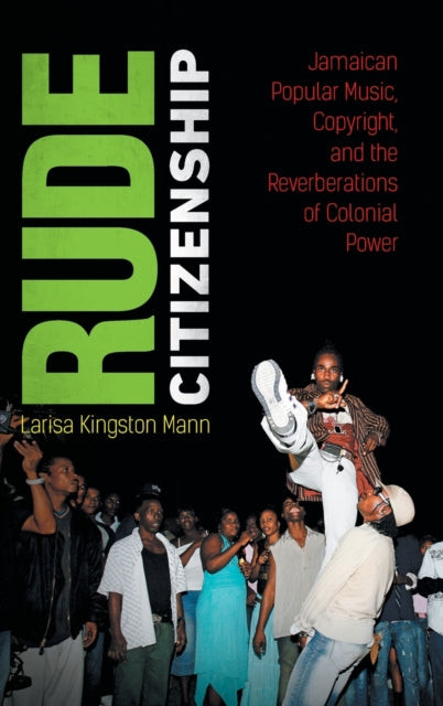 Book cover of: Rude Citizenship. By: Larisa Kingston Mann