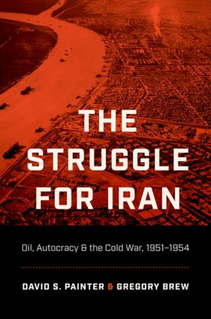 Book cover of: Struggle for Iran. By: David S. Painter
