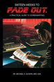Book cover of: Sixteen Weeks to Fade Out. By: Michael D. Acosta
