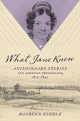 Book cover of: What Jane Knew. By: Maureen Konkle
