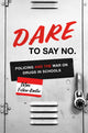 Book cover of: DARE to Say No. By: Max Felker-Kantor
