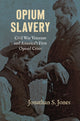 Book cover of: Opium Slavery