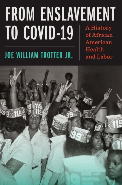 Book cover of: From Enslavement to COVID-19