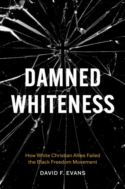 Book cover of: Damned Whiteness